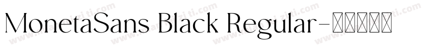 MonetaSans Black Regular字体转换
